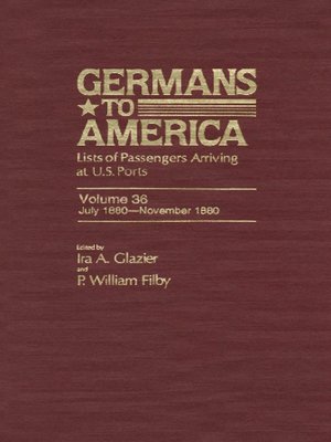 cover image of Germans to America, Volume 36 July 1, 1880-Nov. 29, 1880